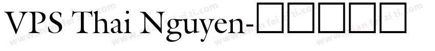 VPS Thai Nguyen字体转换